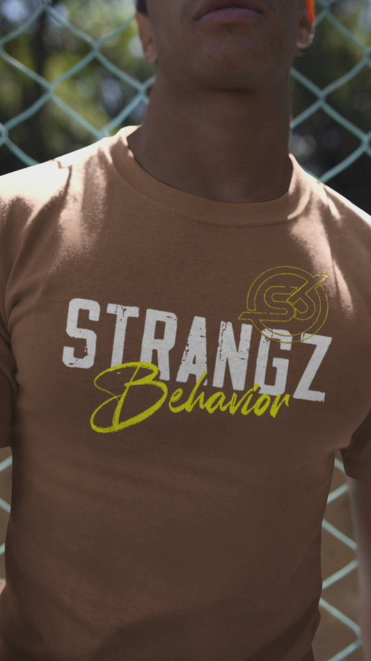 STRANGZ BEHAVIOR ‘ BE YOURSELF EVERYONE ELSE IS TAKEN’