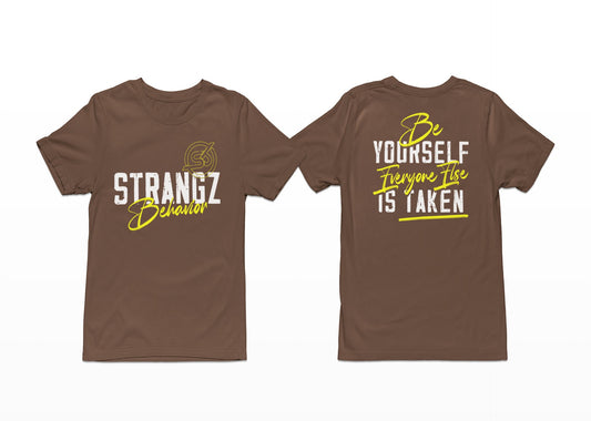 STRANGZ BEHAVIOR ‘ BE YOURSELF EVERYONE ELSE IS TAKEN’ - Strangz Behavior